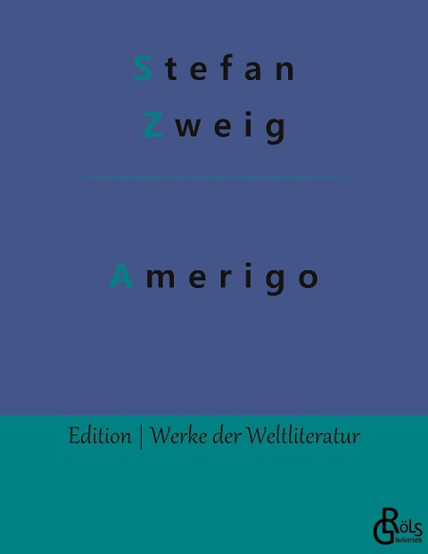 Amerigo - Stefan Zweig