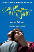 Cover-Bild zum Titel 'Call Me By Your Name' von 'Andre Aciman'
