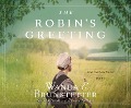 The Robin's Greeting, 3 - Wanda E. Brunstetter