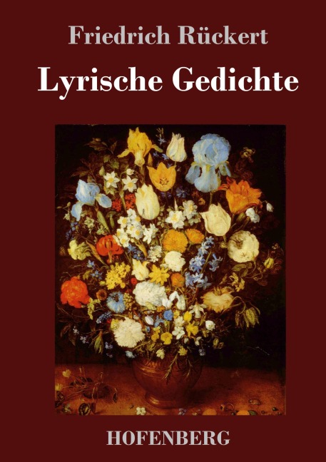 Lyrische Gedichte - Friedrich Rückert