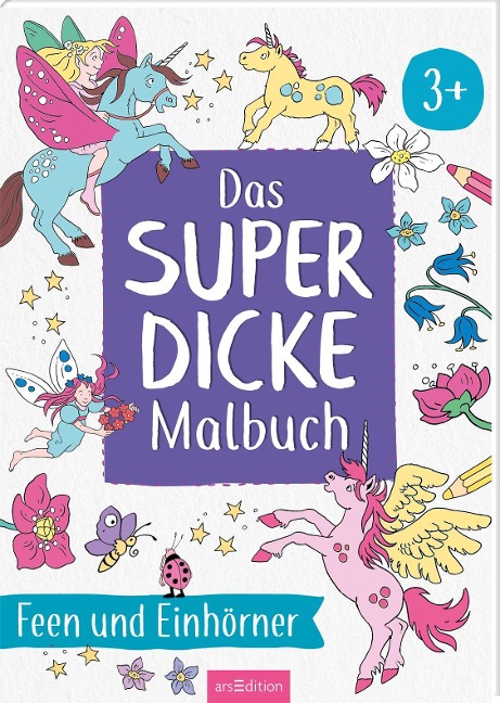 Das superdicke Malbuch - Feen und Einhörner - 