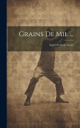 Cover-Bild zum Titel 'Grains De Mil ...' von 'Henri-Frederic Amiel'
