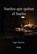 Cover-Bild zum Titel 'Sueños que quitan el sueño' von 'Niíger Bianchi'