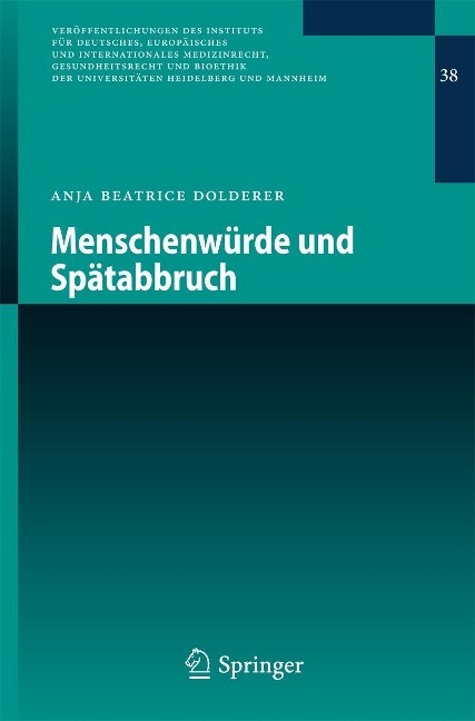 Menschenwürde und Spätabbruch - Anja Beatrice Dolderer