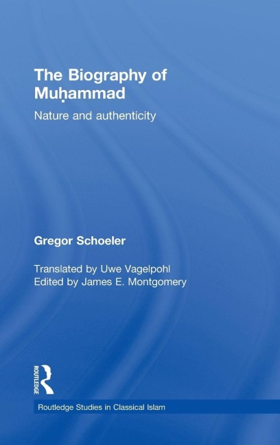 The Biography of Muhammad - Gregor Schoeler