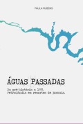 Cover-Bild zum Titel 'Águas Passadas' von 'Paula Rubens'