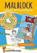 Cover-Bild zum Titel 'Malbuch ab 4 Jahre für Junge und Mädchen - Ritter und Piraten' von 'Hauschka Verlag'