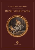 Cover-Bild zum Titel 'Demut des Herzens' von 'Kajetan Maria von Bergamo'