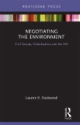 Cover-Bild zum Titel 'Negotiating the Environment' von 'Lauren E Eastwood'