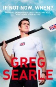 Cover-Bild zum Titel 'If Not Now, When?' von 'Greg Searle'
