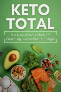 Cover-Bild zum Titel 'KETO TOTAL: Dein kompletter Leitfaden zu Ernährung, Gesundheit & Energie' von 'Pointing Globe'