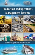 Cover-Bild zum Titel 'Production and Operations Management Systems' von 'Sushil Gupta, Martin Starr'