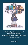 The Pathological Manifestations of Contemporary Societies: a Psychological Study on Immaturity and its Social Implications. - Laurent Sueur