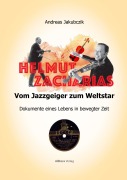 Cover-Bild zum Titel 'Helmut Zacharias: Vom Jazzgeiger zum Weltstar' von 'Andreas Jakubczik'