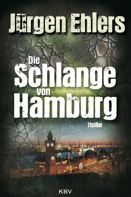 Die Schlange von Hamburg - Jürgen Ehlers