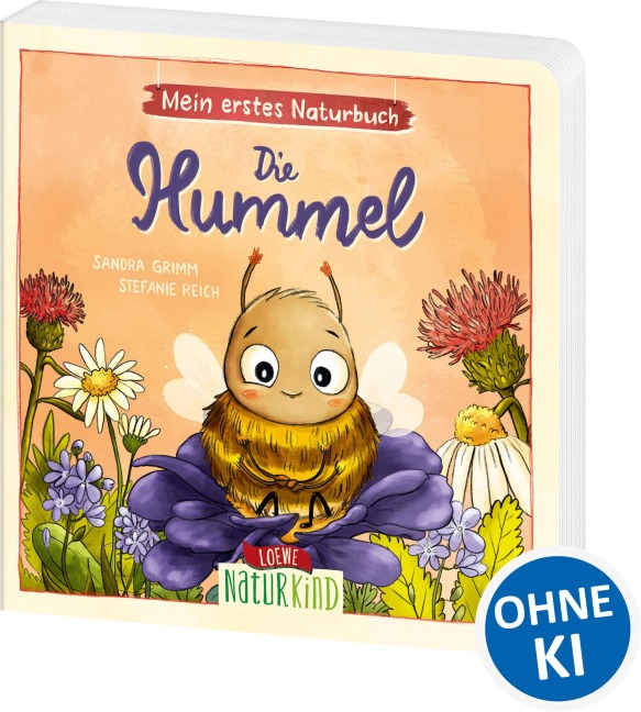 Mein erstes Naturbuch - Die Hummel - Sandra Grimm