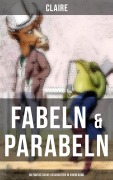 Cover-Bild zum Titel 'Fabeln & Parabeln: 60 Fantastische Geschichten in einem Band' von 'Claire'