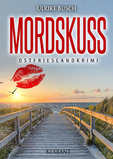 Mordskuss. Ostfrieslandkrimi - Ulrike Busch