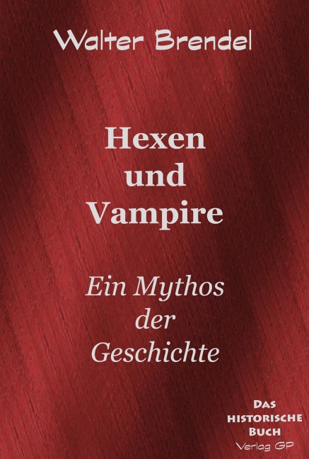 Hexen und Vampire - Walter Brendel