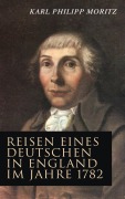 Cover-Bild zum Titel 'Reisen eines Deutschen in England im Jahre 1782' von 'Karl Philipp Moritz'