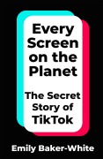 Cover-Bild zum Titel 'Every Screen on the Planet' von 'Emily Baker-White'
