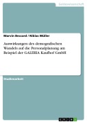 Cover-Bild zum Titel 'Auswirkungen des demografischen Wandels auf die Personalplanung am Beispiel der GALERIA Kaufhof GmbH' von 'Marvin Beccard, Niklas Müller'
