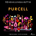 Cover-Bild zum Titel 'Tónsnillingaþættir: Purcell' von 'Theódór Árnason'
