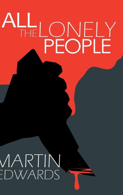 All the Lonely People - Martin Edwards