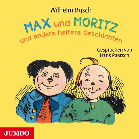 Max und Moritz und andere heitere Geschichten - Wilhelm Busch
