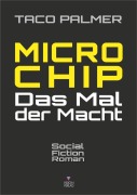 Cover-Bild zum Titel 'MICRO-CHIP' von 'Taco Palmer'