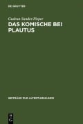 Cover-Bild zum Titel 'Das Komische bei Plautus' von 'Gudrun Sander-Pieper'
