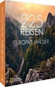 Cover-Bild zum Titel 'In 225 Reisen durch Europas Wälder' von 'Jörg Berghoff, Silke Martin, Lisa Bahnmüller, Stefan Hefele, Julia Schattauer'