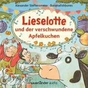 Cover-Bild zum Titel 'Lieselotte und der verschwundene Apfelkuchen' von 'Bananafishbones, Alexander Steffensmeier'