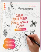 Cover-Bild zum Titel 'Calm Your Mind - Find Your Flow - Übungsbuch' von 'Ludmila Blum'