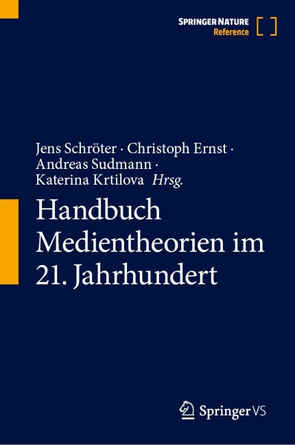 Handbuch Medientheorien im 21. Jahrhundert - 