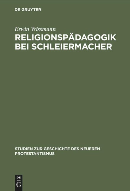 Religionspädagogik bei Schleiermacher - Erwin Wissmann