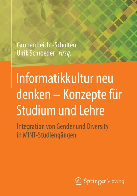 Informatikkultur neu denken - Konzepte für Studium und Lehre - 