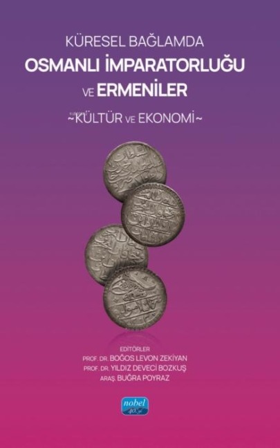 Küresel Baglamda Osmanli Imparatorlugu Ve Ermeniler - Bogos Levon Zekiyan