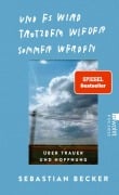 Cover-Bild zum Titel 'Und es wird trotzdem wieder Sommer werden' von 'Sebastian Becker'