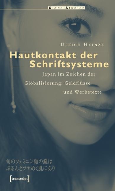 Hautkontakt der Schriftsysteme - Ulrich Heinze