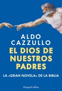 El dios de nuestros padres - Aldo Cazzullo