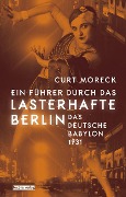 Cover-Bild zum Titel 'Ein Führer durch das lasterhafte Berlin' von 'Curt Moreck'
