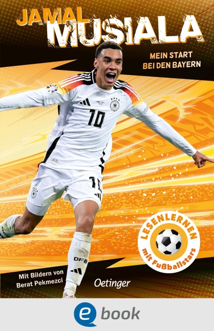 Jamal Musiala. Mein Start bei den Bayern - Jamal Musiala, Julien Wolff