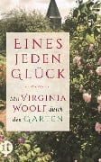 »Eines jeden Glück« - Virginia Woolf