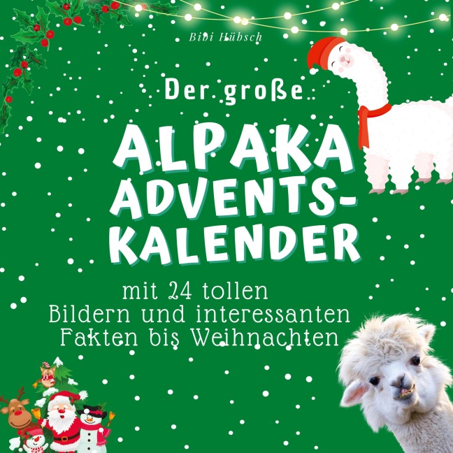 Der grosse Alpaka-Adventskalender - Bibi Hübsch