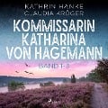 Cover-Bild zum Titel 'Kommissarin Katharina von Hagemann - Band 1-3' von 'Kathrin Hanke, Claudia Kröger'