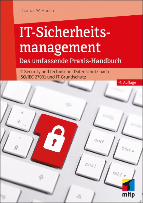 IT-Sicherheitsmanagement - Thomas W. Harich