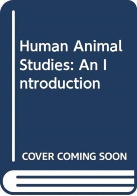 Human Animal Studies - Fiona Probyn-Rapsey
