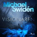 Cover-Bild zum Titel 'Visionären' von 'Michael Swidén'