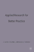 Cover-Bild zum Titel 'Applied Research for Better Practice' von 'Angela Everitt, Jane Littlewood, Audrey Mullender, Pauline Hardiker'